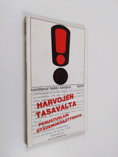 Heikki Karapuu (Toim.) : Harvojen tasavalta : Perustuslain epädemokraattisuus
