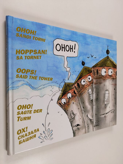 Eino Hanski : Ohoh! sanoi torni [Hoppsan! sa tornet = Oops! said the tower = Oho! sagte der Turm = Oh! skazala bašnâ]̂