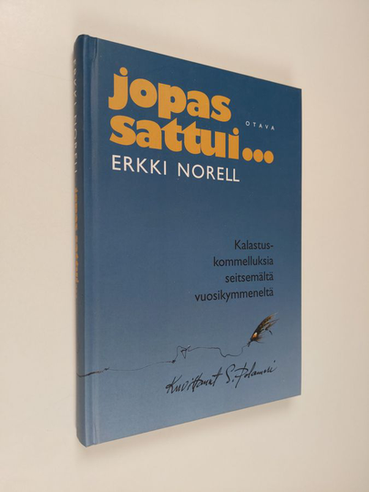 Erkki Norell : Jopas sattui : kalastuskommelluksia seitsemältä vuosikymmeneltä