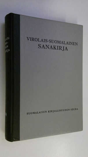 Paul ym. Kokla (Toim.) : Virolais-suomalainen sanakirja = Eesti-soome sönaraamat