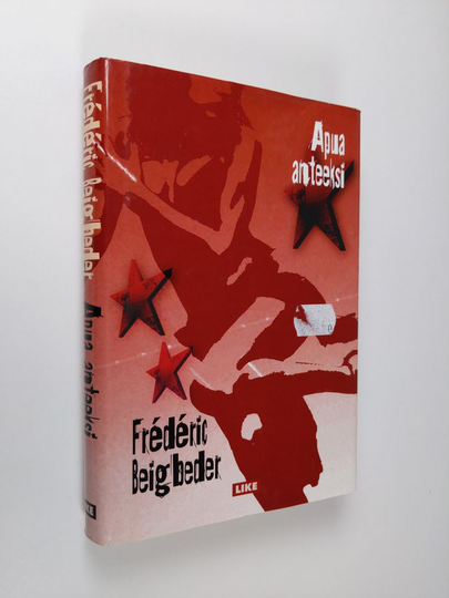 Frederic Beigbeder : Apua anteeksi