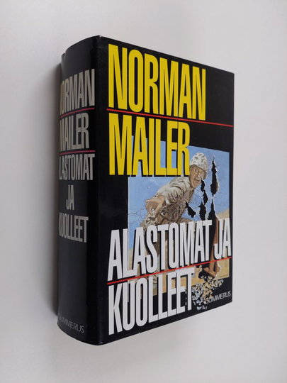 Norman Mailer : Alastomat ja kuolleet
