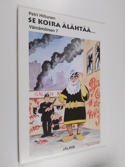 Petri Hiltunen : Se koira älähtää
