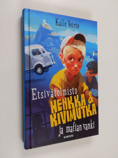 Kalle Veirto : Etsivätoimisto Henkka & Kivimutka ja mafian vanki