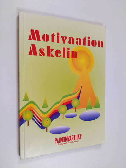 Juhani Töytäri (toim.) : Motivaation askelin
