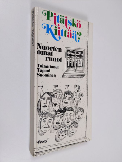 Tapani Suominen (toim.) : Pitäiskö kiittää : nuorten omat runot