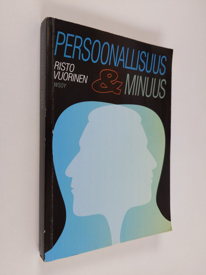 Risto Vuorinen : Persoonallisuus & minuus