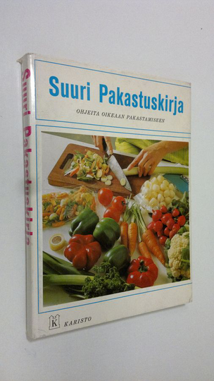 Björg Eliassen : Suuri pakastuskirja : Ohjeita oikeaan pakastamiseen : Suuri pakastuskirja on laadittu norjalaisen Björg Eliassenin teoksen pohjalla