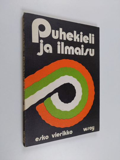 Esko Vierikko (toim.) : Puhekieli ja ilmaisu