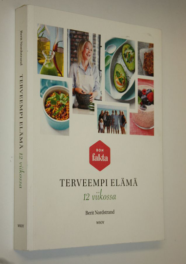 Berit Nordstrand : Terveempi elämä 12 viikossa
