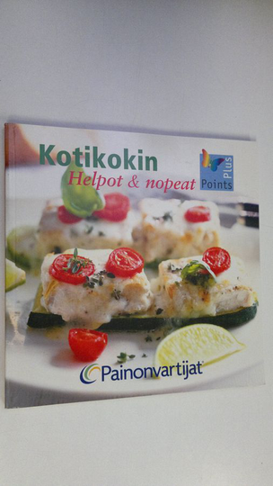 Kotikokin helpot ja nopeat
