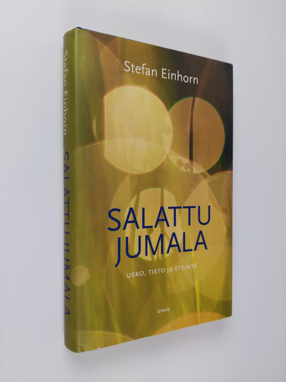 Stefan Einhorn : Salattu Jumala : usko, tieto ja etsintä
