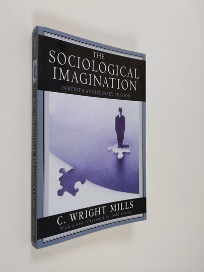 C. Wright Mills : The Sociological Imagination