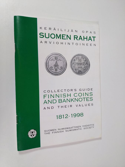 Suomen rahat arviohintoineen 1812-1998 : Keräilijän opas