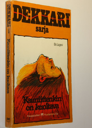 Bo Lagevi : Kauniittenkin on kuoltava