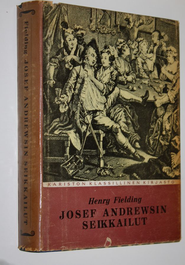 Henry Fielding : Josef Andrewsin seikkailut : (the history of the adventures of Joseph Andrews