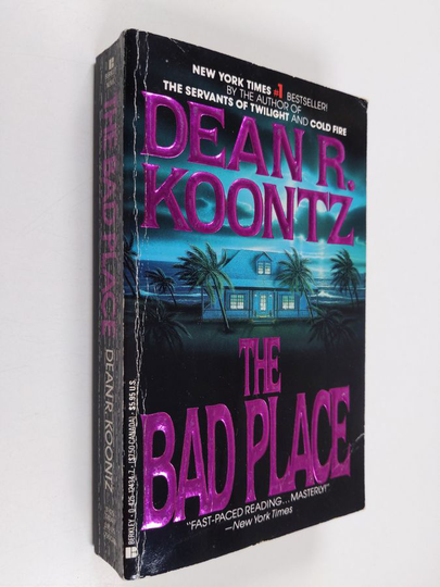 Dean R. Koontz : The Bad Place