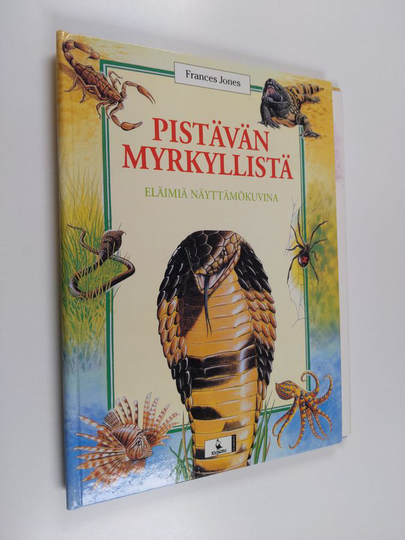 Frances Jones : Pistävän myrkyllistä : eläimiä näyttämökuvina