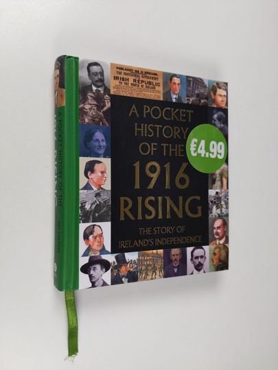 Fiona Biggs ym. : A Pocket History of the 1916 Rising