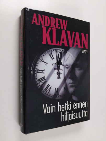 Andrew Klavan : Vain hetki ennen hiljaisuutta