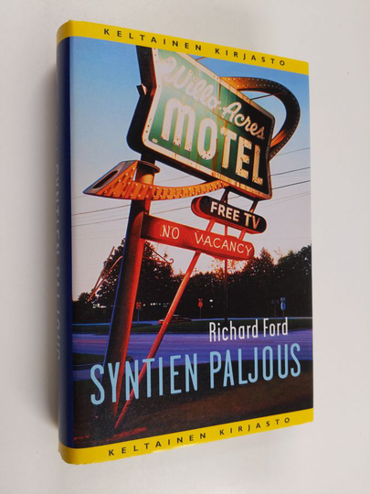 Richard Ford : Syntien paljous : kertomuksia