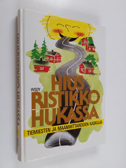Rauni Vornanen : Hiusristikko hukassa : tiemiesten ja maanmittareiden kaskuja