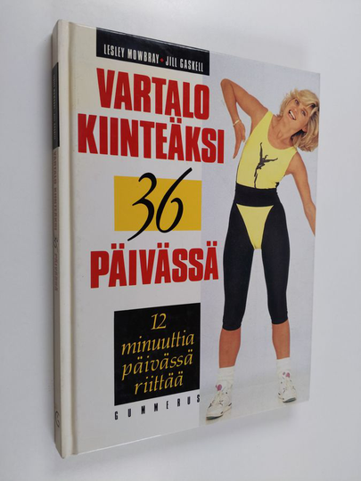Lesley Mowbray ym. : Vartalo kiinteäksi 36 päivässä