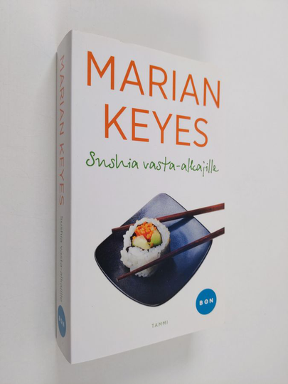 Marian Keyes : Sushia vasta-alkajille