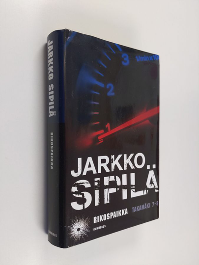 Jarkko Sipilä : Rikospaikka : Takamäki 7-8, sis kirjat Kylmä jälki ; Seinää vasten