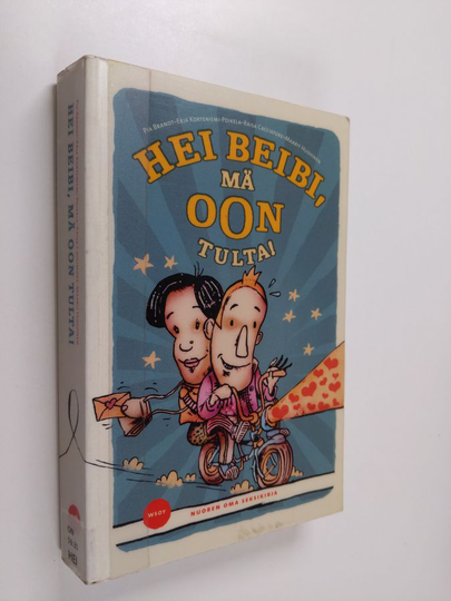 Hei beibi, mä oon tulta! : nuoren oma seksikirja