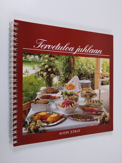 Pirjo Huhtala ym. : Tervetuloa juhlaan : kodin juhlat