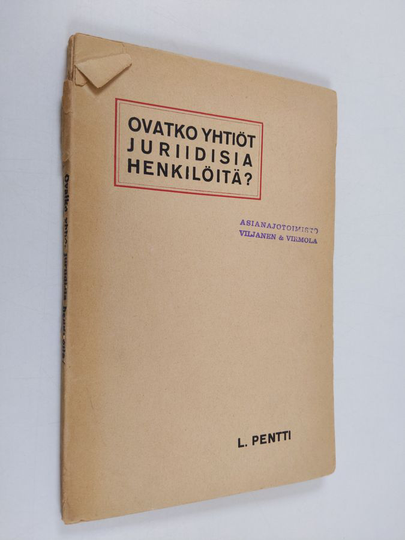 L. Pentti : Ovatko yhtiöt juriidisia henkilöitä?