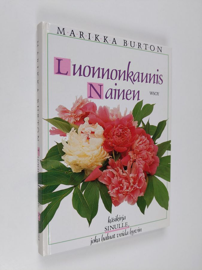 Marika Burton : Luonnonkaunis nainen : käsikirja sinulle, joka haluat voida hyvin