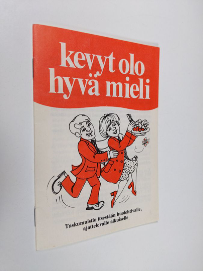 Kevyt olo, hyvä mieli : Taskumuistio itsestään huolehtivalle, ajattelevalle aikuiselle