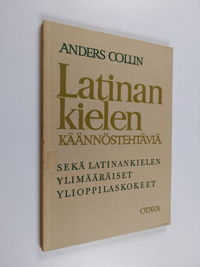Anders Collin : Latinankielen käännöstehtäviä sekä latinankielen ylimääräiset ylioppilaskokeet