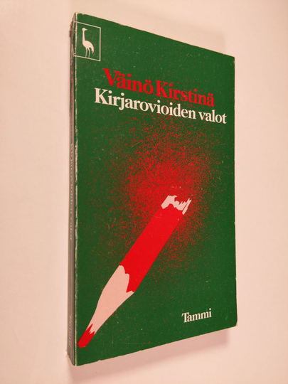 Väinö Kirstinä : Kirjarovioiden valot : esseitä, artikkeleita, pakinoita