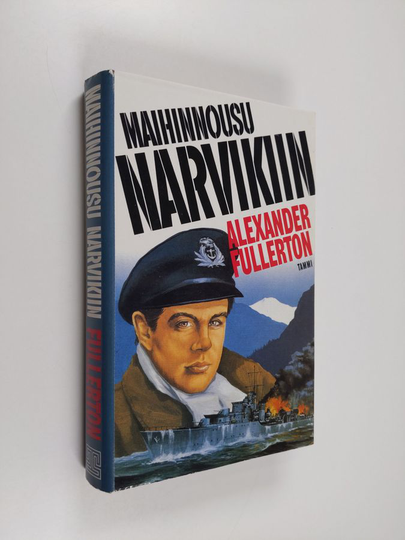 Alexander Fullerton : Maihinnousu Narvikiin