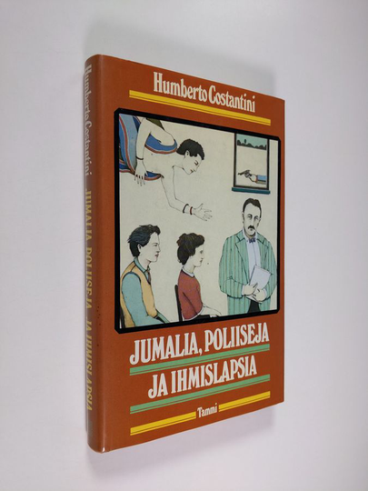 Humberto Costantini : Jumalia, poliiseja ja ihmislapsia