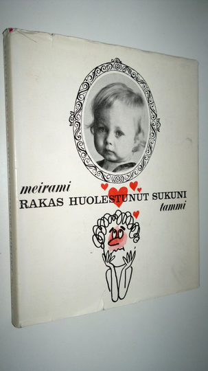 Meirami : Rakas huolestunut sukuni