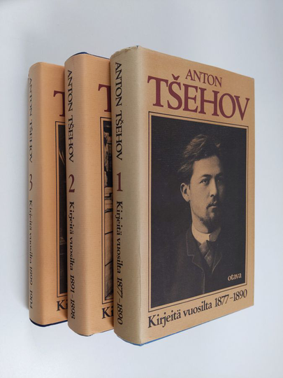 Anton Tsehov : Kirjeitä 1-3 : vuosilta 1877-1890 ; 1891-1898 ; 1899-1904