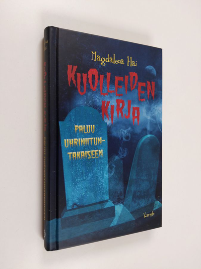 Magdalena Hai : Kuolleiden kirja : Paluu Uhriniituntakaiseen