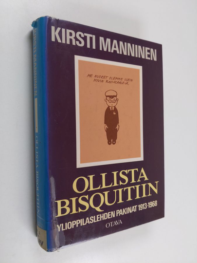Kirsti Manninen : Ollista Bisquitiin : Ylioppilaslehden pakinat 1913-1968