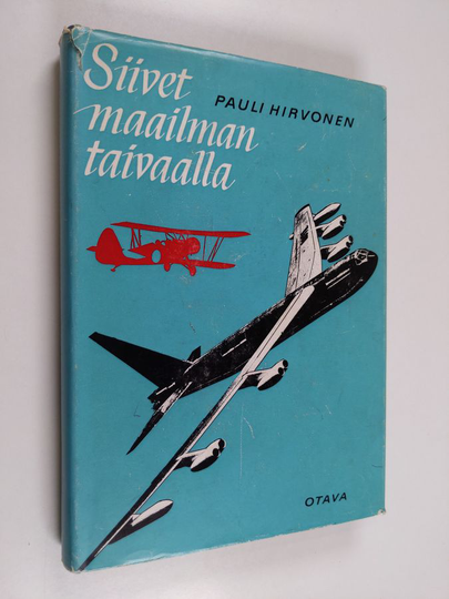 Pauli Hirvonen : Siivet maailman taivaalla : Ilmailukirjailijat kertovat