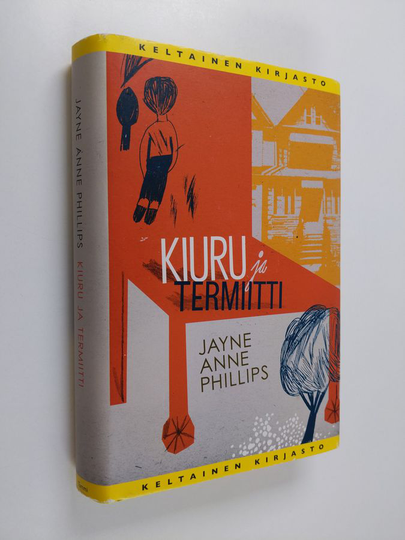 Jayne Anne Phillips : Kiuru ja Termiitti