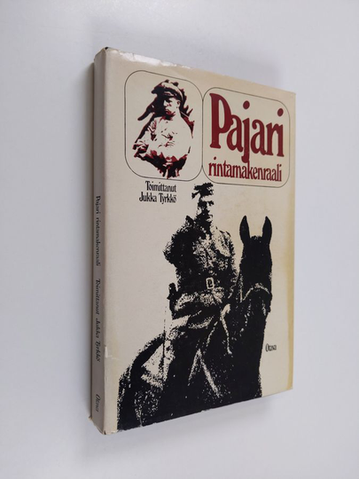 Jukka Tyrkkö (toim.) : Pajari, rintamakenraali : Aaro Olavi Pajari 1897-1949 sotilaana, esimiehenä ja ihmisenä