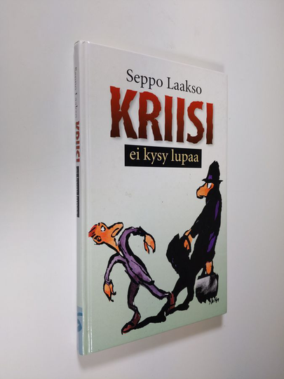 Seppo Laakso : Kriisi ei kysy lupaa