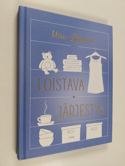 Mira Ahjoniemi : Loistava järjestys