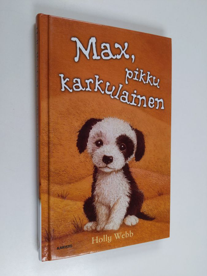 Holly Webb : Max, pikku karkulainen