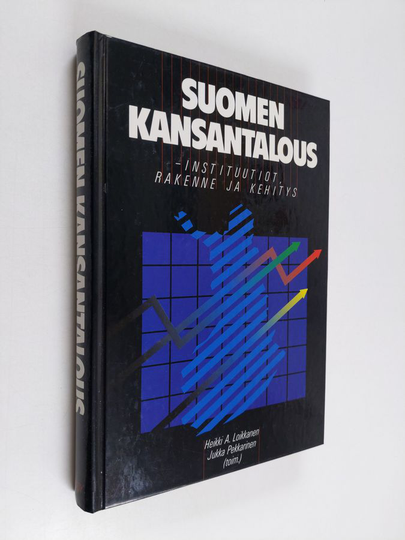 Heikki A. ym. Loikkanen : Suomen kansantalous : instituutiot, rakenne ja kehitys