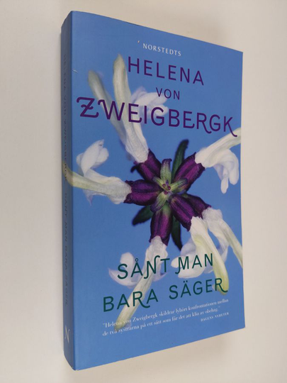Helena von Zweigbergk : Sånt man bara säger